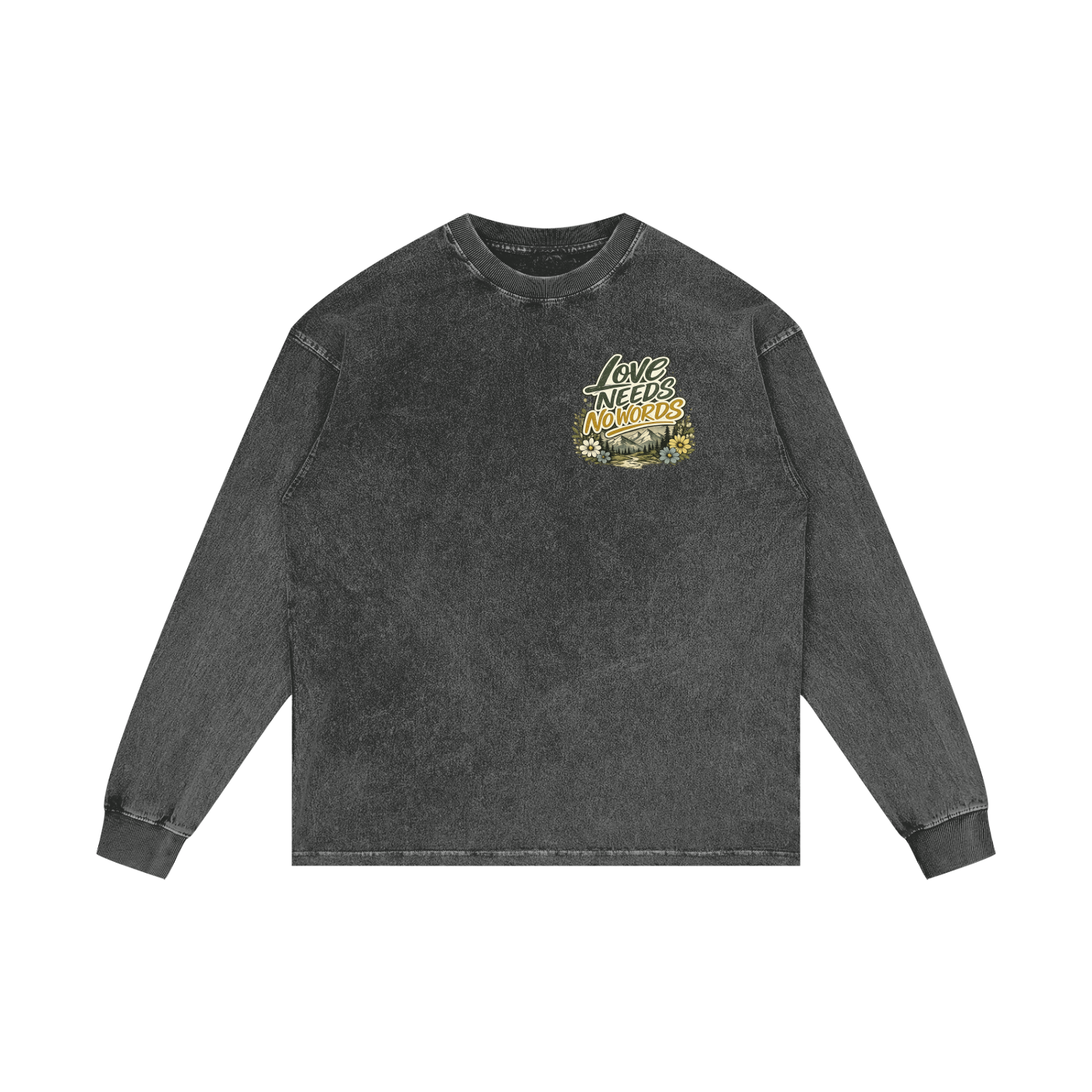 Love Needs No Words Long Sleeve